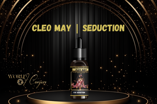 Cleo May | Influence Over Men | Command Their Coins | Condition Oil